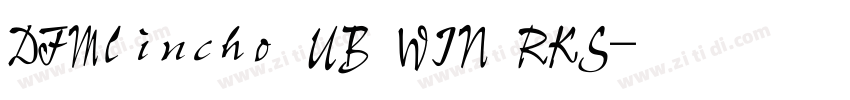 DFMlincho UB WIN RKS字体转换